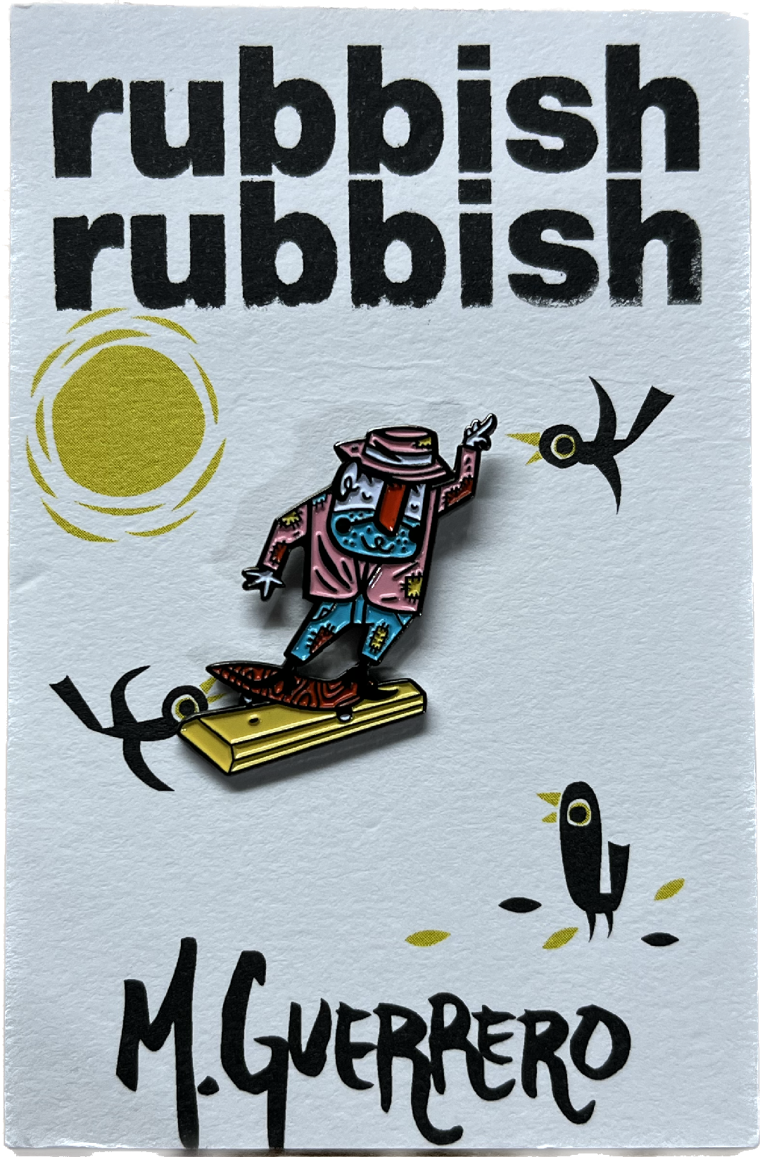 Rubbish Rubbish M. Guerrero Hobo Slappy Block Lapel Pin