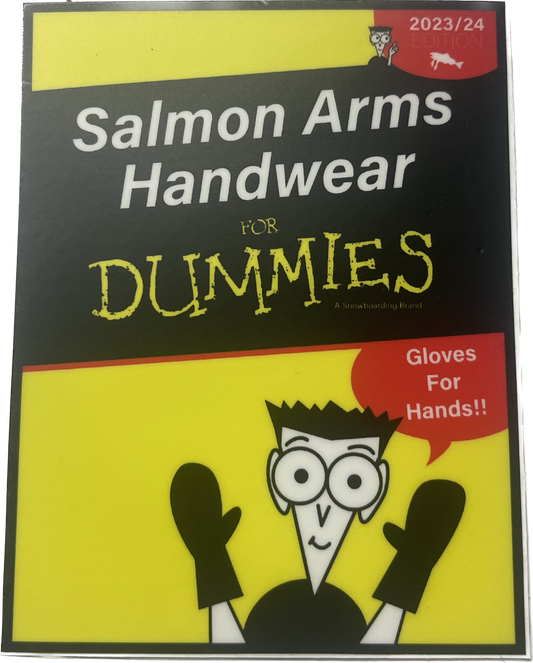 Salmon Arms Handwear For Dummies Snowboard Sticker 4"