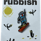 Rubbish Rubbish M. Guerrero Hobo Slappy Block Lapel Pin