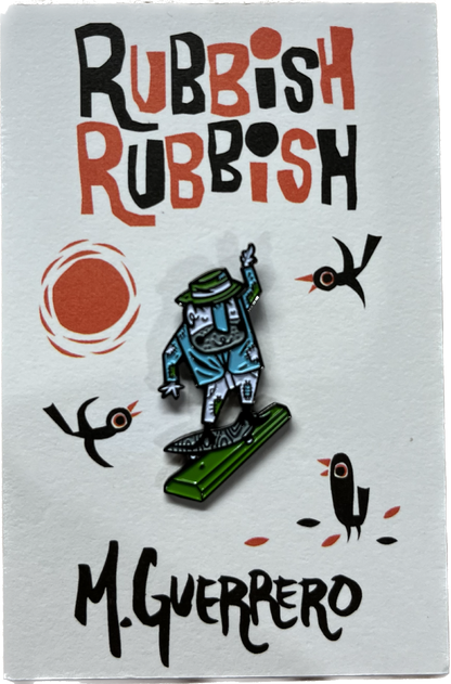 Rubbish Rubbish M. Guerrero Hobo Slappy Block Lapel Pin